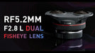 Canon RF 5.2mm F2.8 L Dual Fisheye Lens: Immersive 3D VR Capture