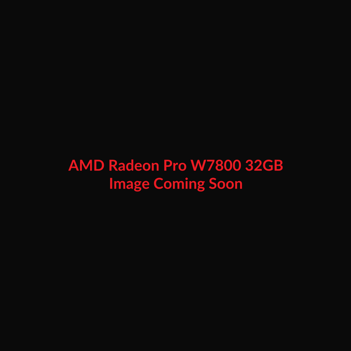 AMD Radeon Pro W7800 32GB - Image Coming Soon