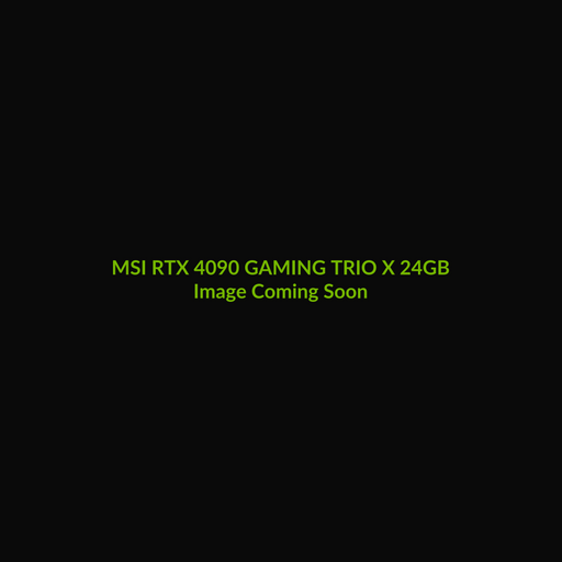 MSI GeForce RTX 4090 GAMING TRIO X 24GB - Image Coming Soon