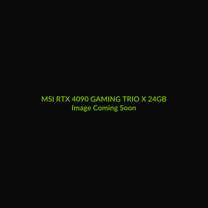 MSI GeForce RTX 4090 GAMING TRIO X 24GB - Image Coming Soon
