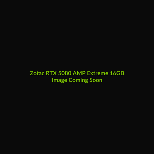 Zotac Gaming RTX 5080 AMP Extreme INFINITY 16GB - Image Coming Soon