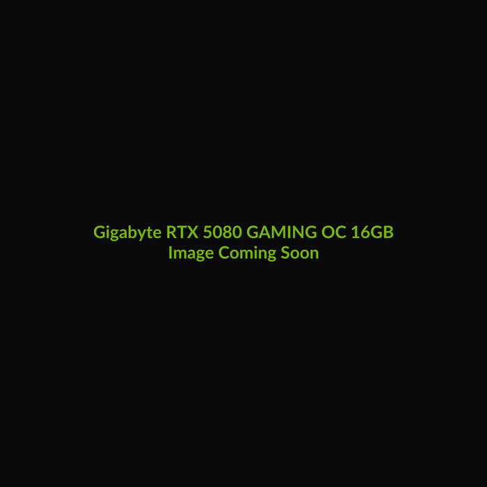 Gigabyte RTX 5080 GAMING OC 16GB - Image Coming Soon