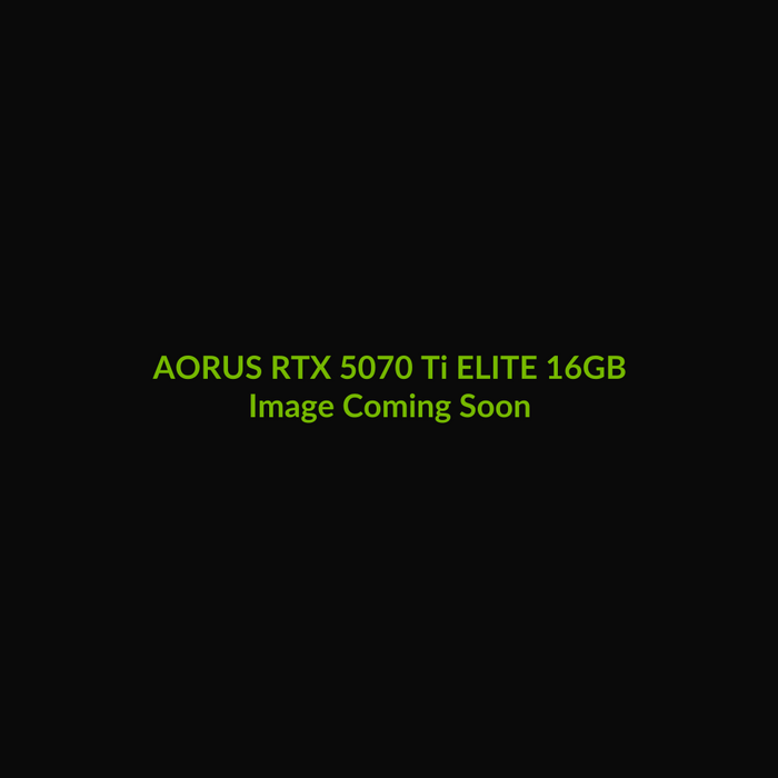 Gigabyte AORUS RTX 5070 Ti ELITE 16GB - Image Coming Soon