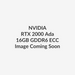 NVIDIA 900-5G132-2530-000 16GB GDDR6 ECC graphics card