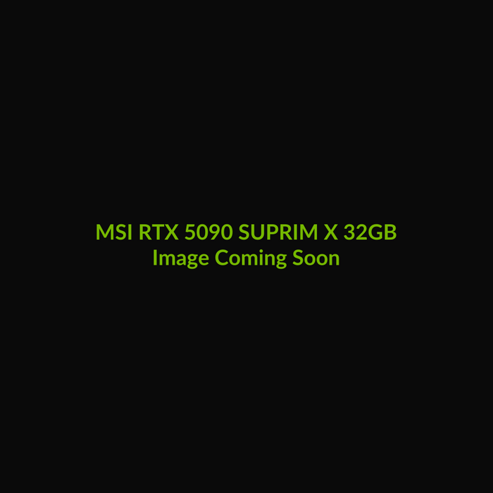 MSI GeForce RTX 5090 SUPRIM X 32GB - Image Coming Soon