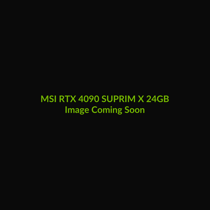 MSI GeForce RTX 4090 SUPRIM X 24GB - Image Coming Soon