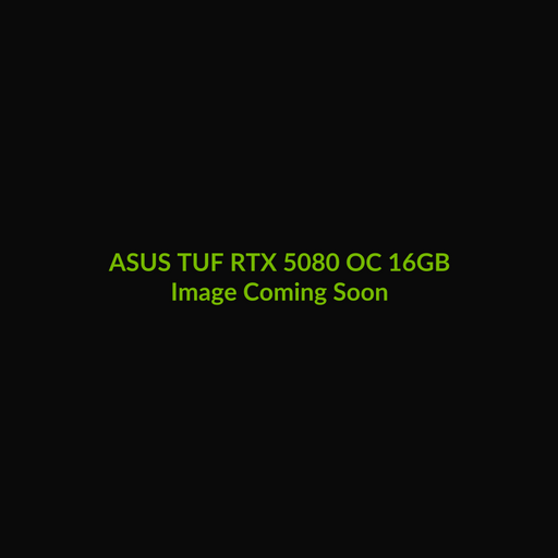 ASUS TUF Gaming RTX 5080 OC 16GB - Image Coming Soon