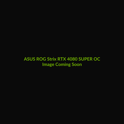ASUS ROG Strix RTX 4080 SUPER OC 16GB - Image Coming Soon