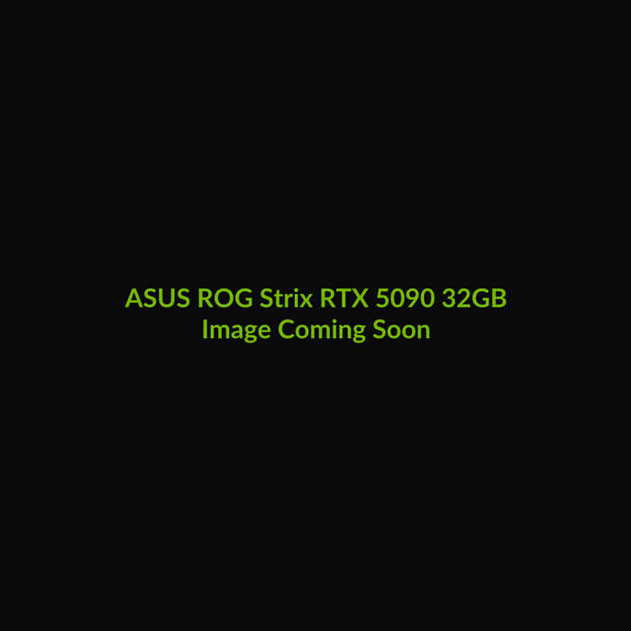 ASUS ROG Strix RTX 5090 32GB - Image Coming Soon