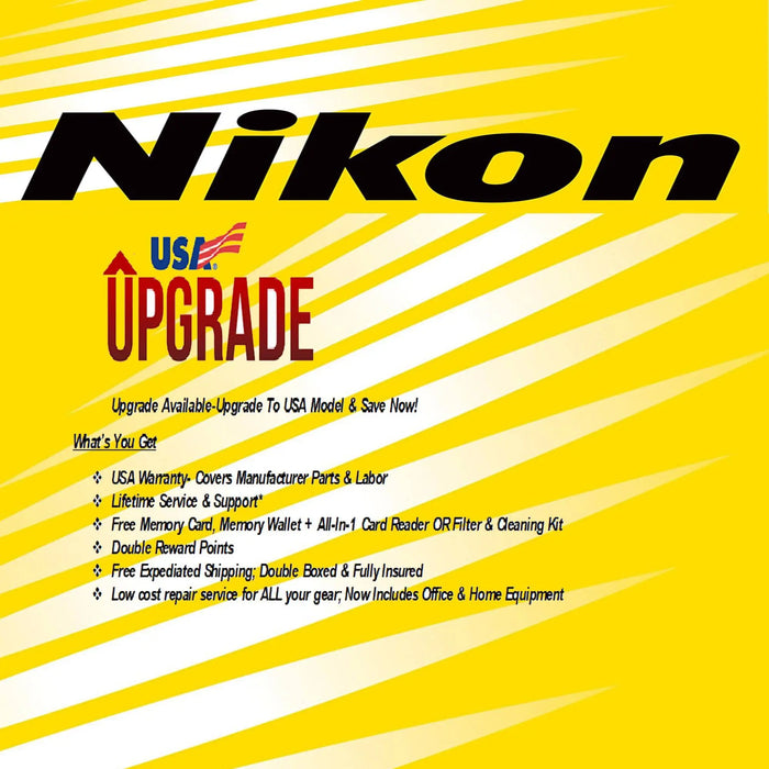 NIKON Upgrade Available-Upgrade To USA Model & Save Now!
