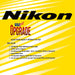 NIKON Upgrade Available-Upgrade To USA Model & Save Now!